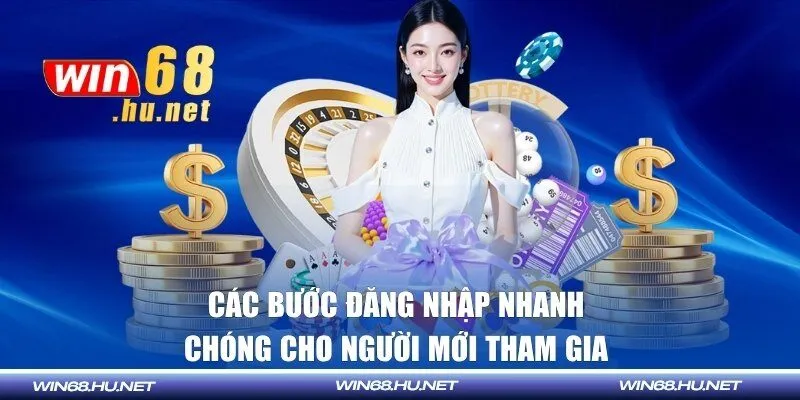 Các bước đăng nhập nhanh chóng cho người mới tham gia