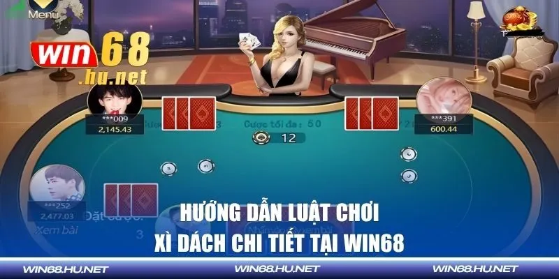 Hướng dẫn luật chơi chi tiết tại WIN68