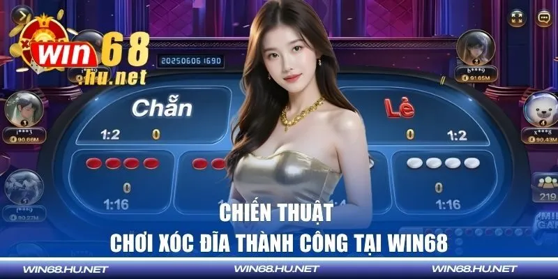 Chiến thuật chơi xóc đĩa thành công tại WIN68