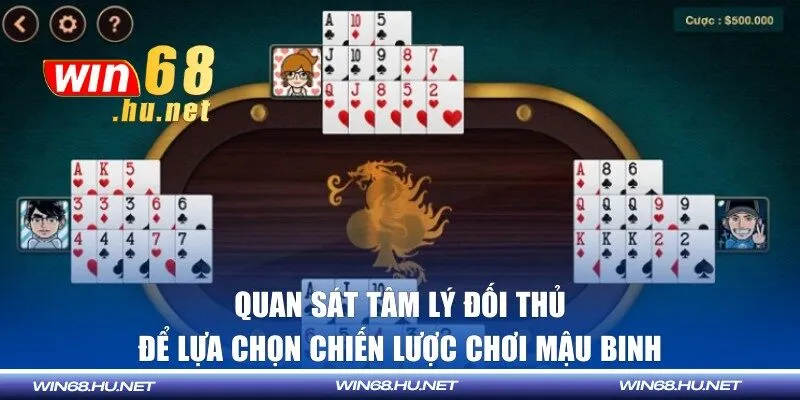 Quan sát tâm lý đối thủ