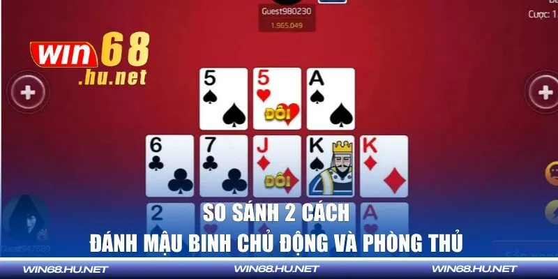 So sánh 2 cách đánh mậu binh chủ động và phòng thủ